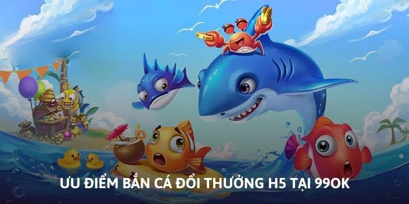 Lợi ích vượt trội khi bạn tham gia chơi game tại 99OK